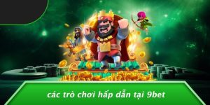 Sự uy tín và minh bạch là nền móng của 9bet